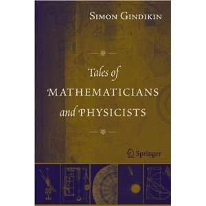  Tales of Mathematicians and Physicists [Paperback] Simon 