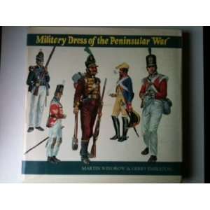  Military Dress of the Peninsular War 1808 1814 