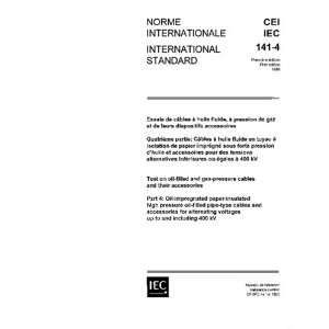 com IEC 60141 4 Ed. 1.0 b1980, Tests on oil filled and gas pressure 
