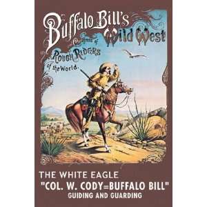  Buffalo Bill The White Eagle   Poster (12x18)