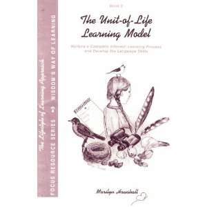 The Unit of Life Learning Model  Book 2: Nurture a Complete Informal 