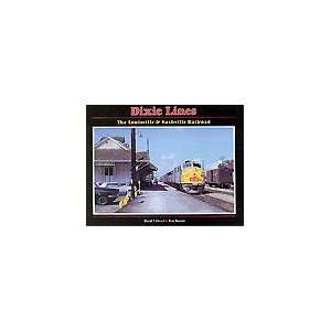  Dixie Lines The Louisville & Nashville Railroad 