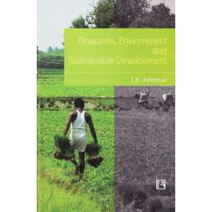  Peasants, Environment and Sustainable Development 