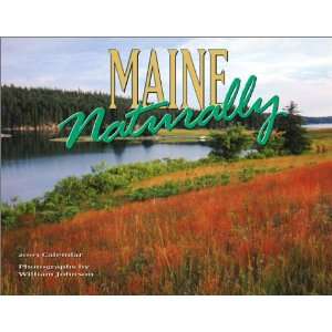  Maine Naturally 2003 Calendar (9781559496827) William 
