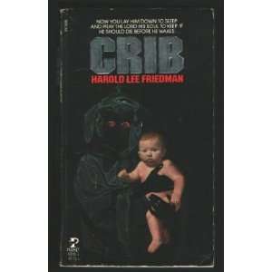  Crib (9780671431150) Harold Lee Friedman Books