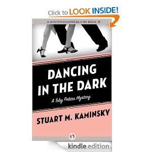 Dancing in the Dark A Toby Peters Mystery Stuart M. Kaminsky  