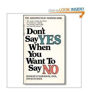  Dont Say Yes When You Want to Say No Herbert, Ph.D. And 
