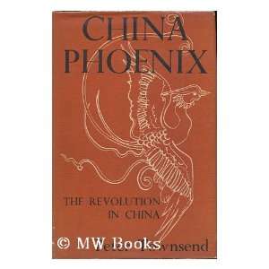 China Phoenix The Revolution in China Peter TOWNSEND 9781125926192 