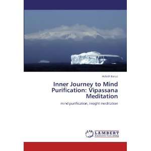   Vipassana Meditation mind purification, insight meditation