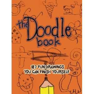  Doodle Book 187 Fun Drawings You Can Finish Yourself [DOODLE BK