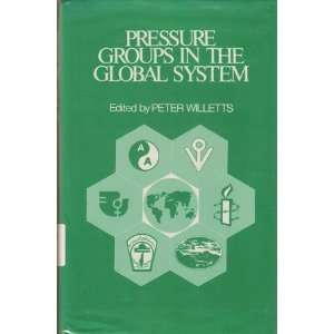  Pressure Groups in the Global System (9780312641627 