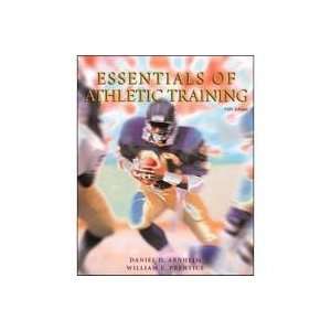 Essentials of Athletic Training / 5th Edition Daniel Arnheim, William 