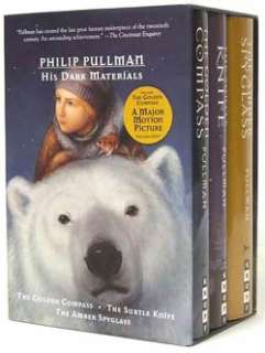  Subtle Knife; The Amber Spyglass) by Philip Pullman  