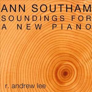   Southam Soundings for a New Piano R. Andrew Lee, Ann Southam Music