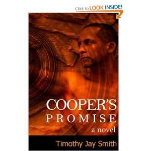  Coopers Promise (9780983476436) Timothy Jay Smith Books