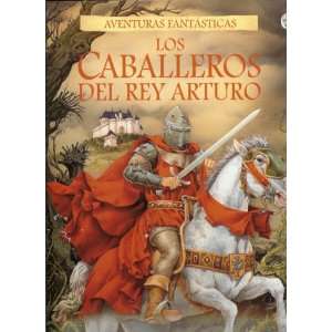 Los Caballeros Del Rey Arturo (Spanish Edition 