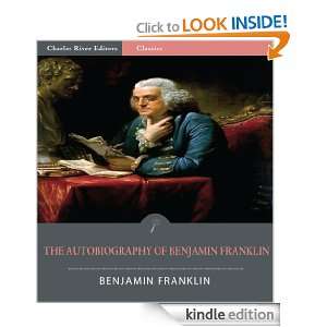 The Autobiography of Benjamin Franklin (Illustrated): Benjamin 