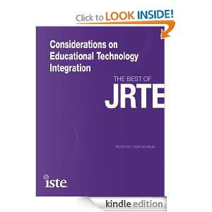 Considerations on Educational Technology Integration The Best of JRTE 