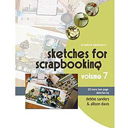   Generation Sketches for Scrapbooking Volume 7 Book  