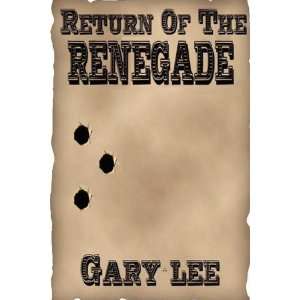  Return of the Renegade (9781430329770) Gary Lee Books