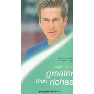  Greater Than Riches (Medical Romance) (9780263822496 