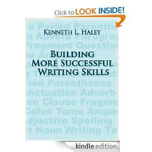 Building More Successful Writing Skills Ken Haley  Kindle 