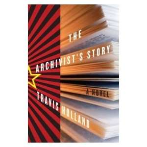  The Archivists Story (9780385339957) Travis Holland 