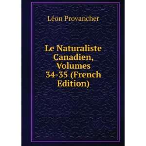  Le Naturaliste Canadien, Volumes 34 35 (French Edition 