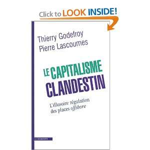 Le capitalisme clandestin (French Edition)