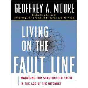  Living on the Fault Line Managing for Shareholder Value 