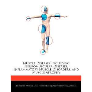   Diseases, Inflammatory Muscle Disorders, and Muscle Atrophy