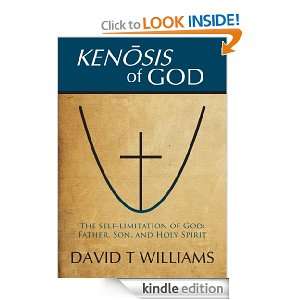 KENOSIS OF GOD David T WILLIAMS  Kindle Store