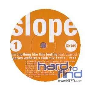  Aint Nothing Like This Feelin [Vinyl] Slope Music