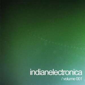  Vol. 1 Indian Electronica Indian Electronica Music