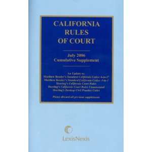  California Rules of Court July 2006 Cumulative Supplement 