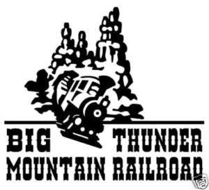 Disneyland   Big Thunder Mountain Railroad vinyl decal  