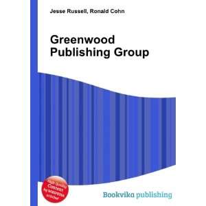  Greenwood Publishing Group Ronald Cohn Jesse Russell 