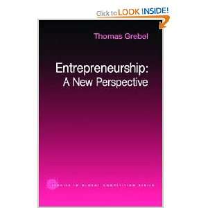  Entrepreneurship A New Perspective (Routledge Studies in 