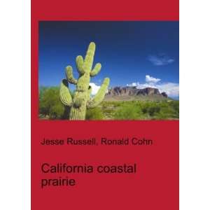  California coastal prairie Ronald Cohn Jesse Russell 