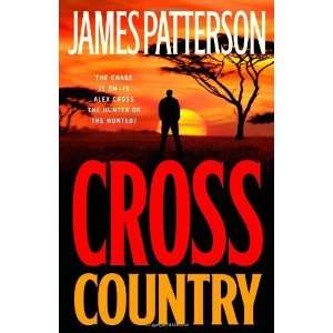  Cross Country (Alex Cross) [Hardcover]: James Patterson 