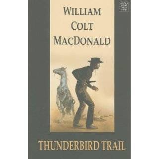 Thunderbird Trail (Center Point Western Complete (Large Print)) by 
