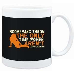  Mug Black  Boomerang Throw  THE ONLY TIME WOMEN ARENÂ 