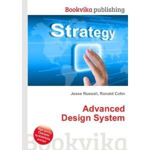 Advanced Design System Ronald Cohn Jesse Russell  Books