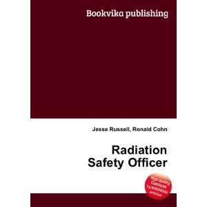Radiation Safety Officer Ronald Cohn Jesse Russell  Books