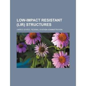  Low impact resistant (LIR) structures (9781234103569 