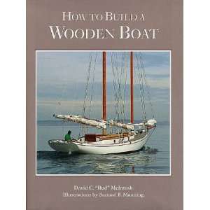  How to Build a Wooden Boat [Hardcover] David C. McIntosh 