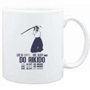   Life is simple eat, sleep and do Aikido  Sports