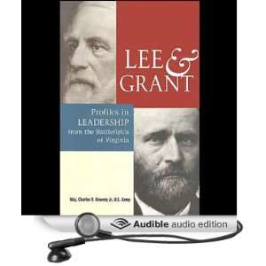 Lee & Grant Profiles in Leadership from the Battlefields of Virginia 