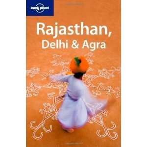  Lonely Planet Rajasthan, Delhi & Agra (Regional Travel 