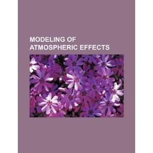  Modeling of atmospheric effects (9781234059361) U.S 